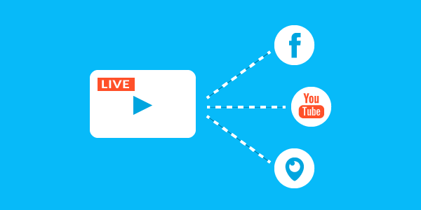 Live Multicasting: How Content Owners can Leverage the Growing Popularity of Facebook Live, Periscope, YouTube Live and More